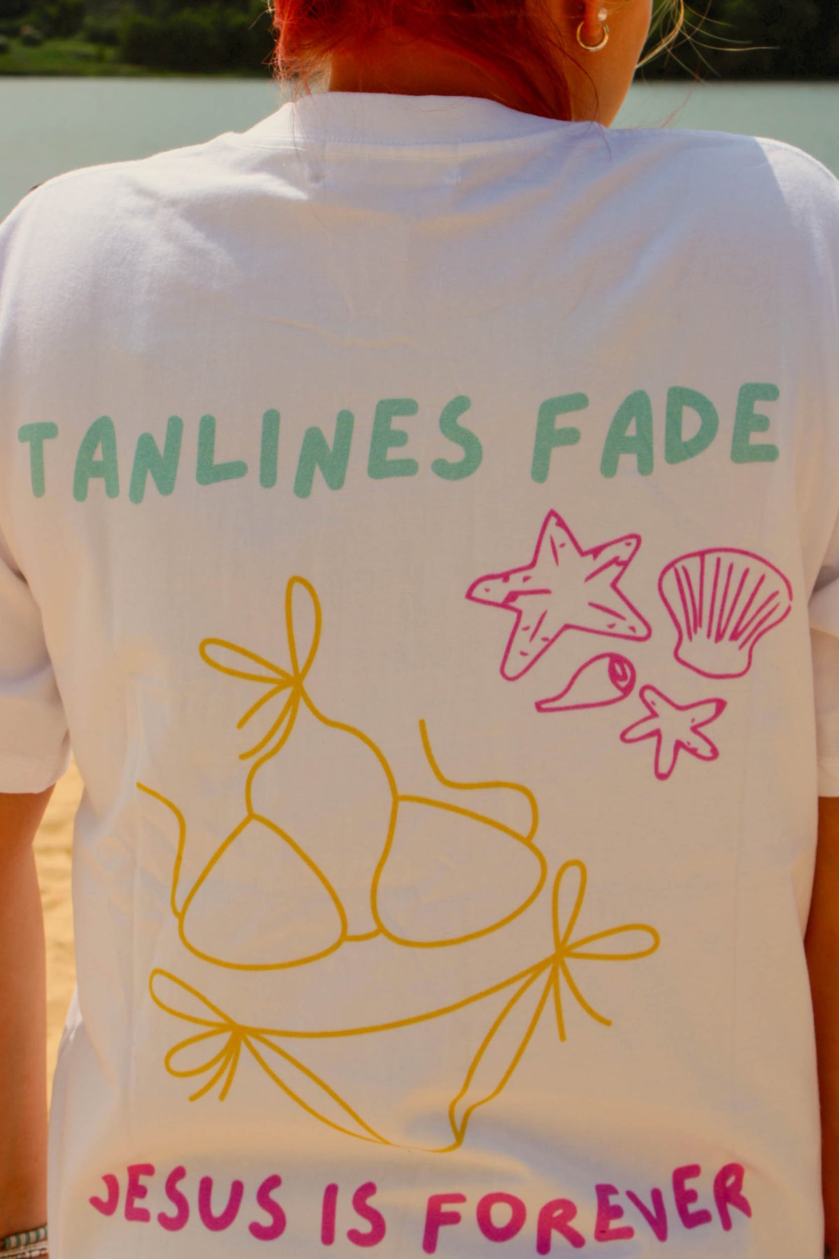 tan lines fade, Jesus is forever shirt